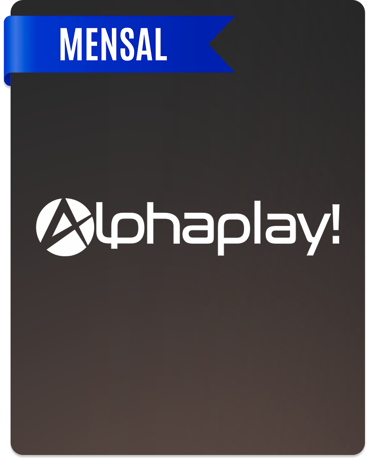 alphaplay-mensal.png Alphaplay por 30 dias mensal